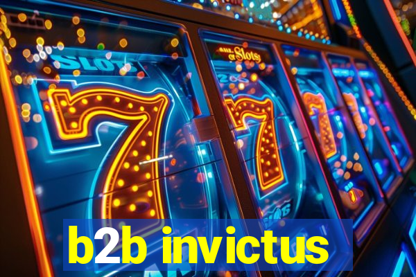 b2b invictus